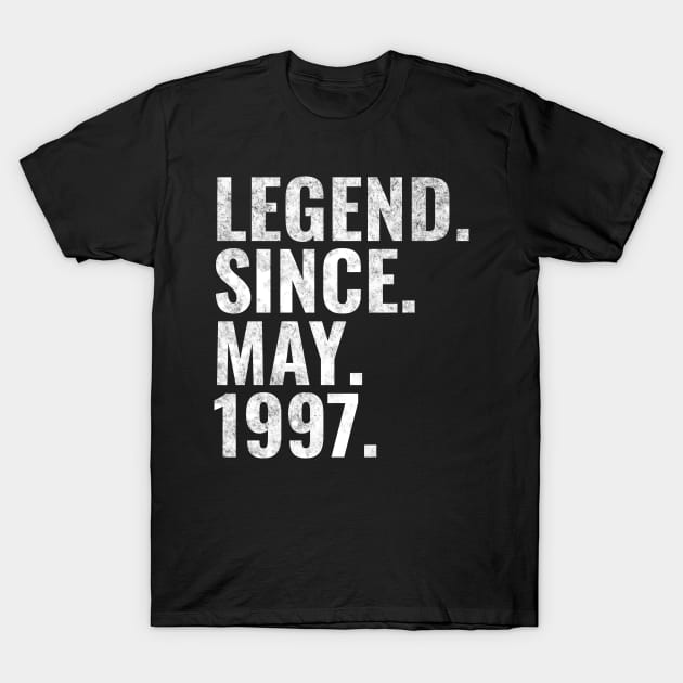 Legend since May 1997 Birthday Shirt Happy Birthday Shirts T-Shirt by TeeLogic